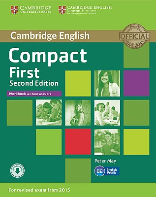 Compact First - Workbook Without Answers And Audio CD - Second Edition