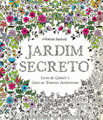 Jardim Secreto - Livro De Colorir E Caça Ao Tesouro Antiestresse..-