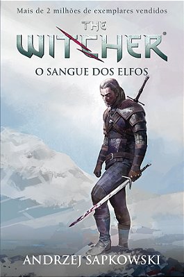 O Sangue Dos Elfos - The Witcher - A Saga Do Bruxo Geralt De Rivia - Volume 3 - 2ª Edição..-