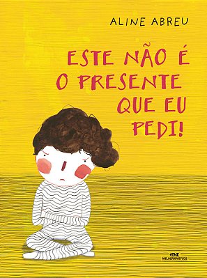 Este Não É O Presente Que Eu Pedi..-