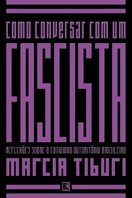 Como Conversar Com Um Fascista..-
