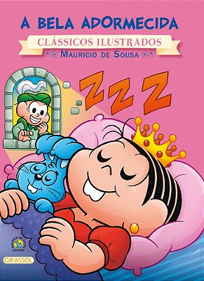 A Bela Adormecida - Coleção Turma Da Monica Novo Clássicos Ilustrados..-