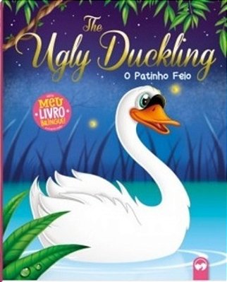 Meu Livro Bilingue - O Patinho Feio - The Ugly Duckling