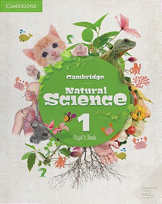 Cambridge Natural Science Stage 1 - Pupil's Book