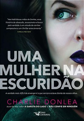 Uma Mulher Na Escuridão..-