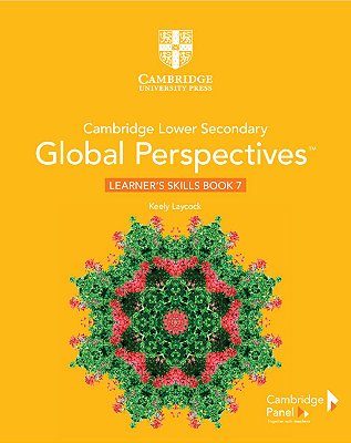 Cambridge Lower Secondary Global Perspectives Stage 7 - Learner's Skills Book