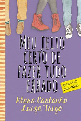 Meu Jeito Certo De Dizer Tudo Errado