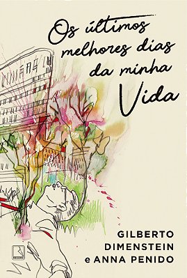 Os Ultimos Melhores Dias Da Minha Vida