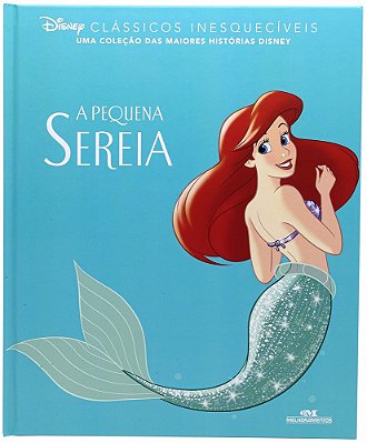 A Pequena Sereia - Clássicos Inesquecíveis