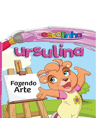 Amigos Da Escolinha: Ursulina (Escolinha Todolivro)