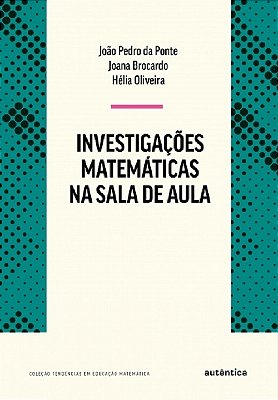 Investigações Matemáticas Na Sala De Aula