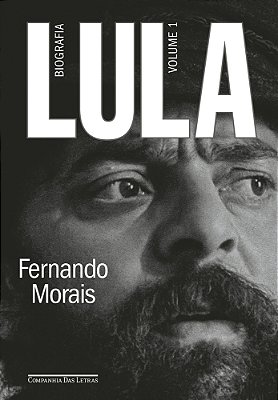 Lula, Volume 1: Biografia..-