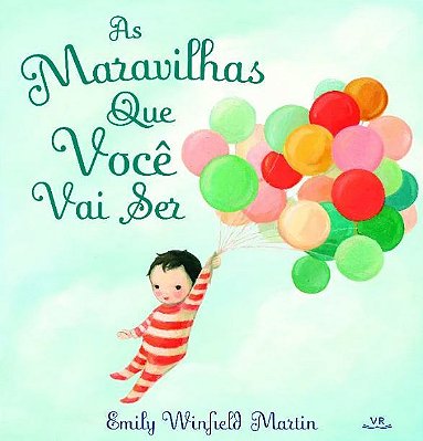As Maravilhas Que Você Vai Ser