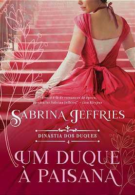 Um Duque A Paisana - Vol.4 Dinastia Dos Duques