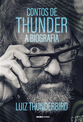 Contos De Thunder A Biografia
