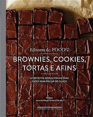Brownies, Cookies, Tortas E Afins 60 Receitas Sensacionais Para Fazer Num Piscar De Olhos