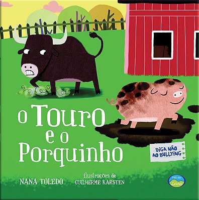 O Touro E O Porquinho Diga Não Ao Bullying