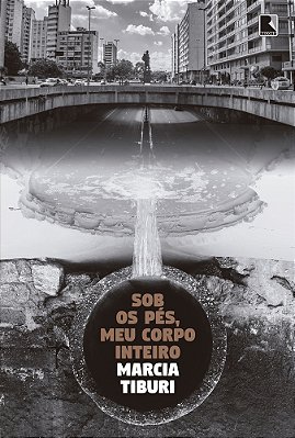 Sob Os Pés, Meu Corpo Inteiro..-