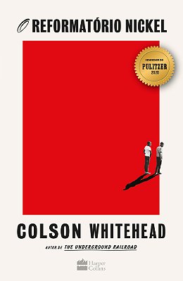 O Reformatório Nickel – Vencedor Do Prêmio Pulitzer 2020..-