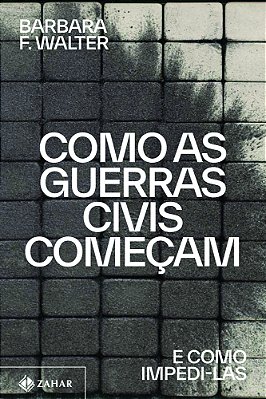 Como As Guerras Civis Começam E Como Impedi-Las..-