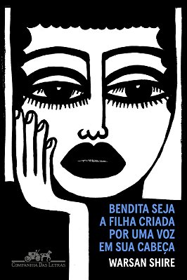 Bendita Seja A Filha Criada Por Uma Voz Em Sua Cabeça Poemas