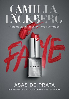 Asas De Prata (Revenge – Livro 2) A Vinganc¸a De Uma Mulher Nunca Acaba..-