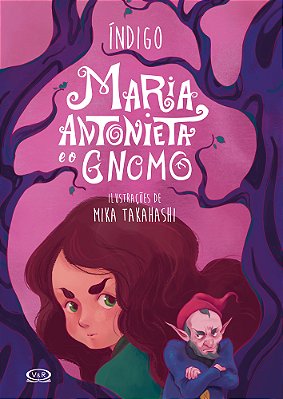 Maria Antonieta E O Gnomo..-