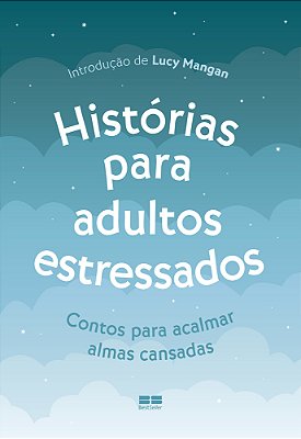 Histórias Para Adultos Estressados