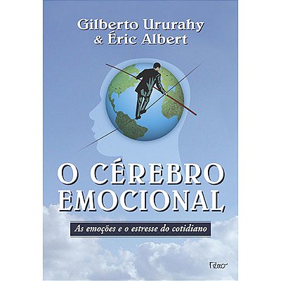 O Cérebro Emocional