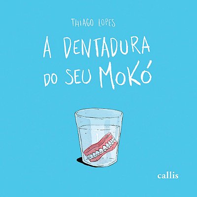 A Dentadura Do Seu Moko..-