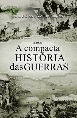 A Compacta História Das Guerras
