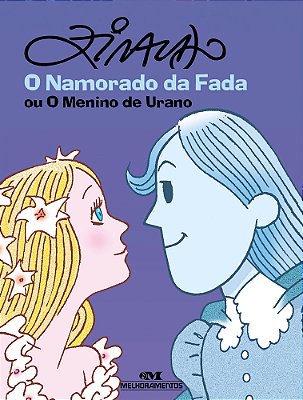O Namorado Da Fada Ou O Menino De Urano