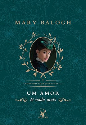 Um Amor E Nada Mais (Clube Dos Sobreviventes – Livro 7) A História De George