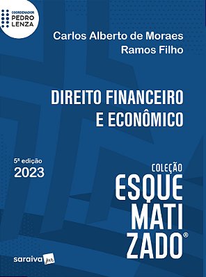 Direito Financeiro E Econômico Esquematizado - 5ª Edição 2023