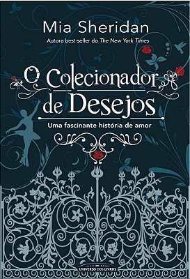O Colecionador De Desejos Uma Fascinante História De Amor..-