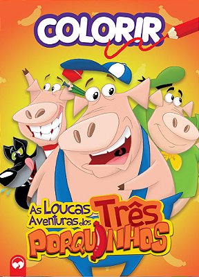 As Loucas Aventuras Dos Três Porquinhos Explosão De Cores