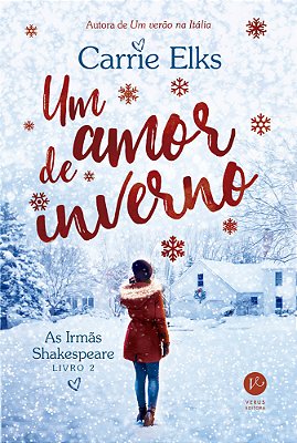 Um Amor De Inverno (Vol. 2 As Irmãs Shakespeare)