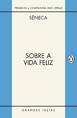 Sobre A Vida Feliz/Sobre A Providência/Sobre O Ócio Diálogos