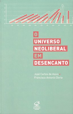 O Universo Neoliberal Em Desencanto