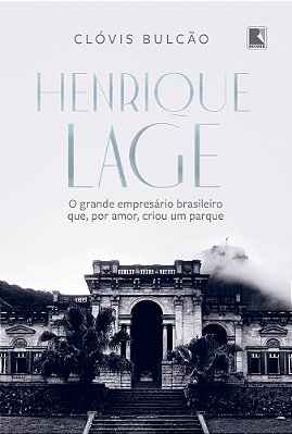 Henrique Lage O Grande Empresário Brasileiro Que, Por Amor, Criou Um Parque..-
