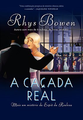 A Caçada Real (A Espiã Da Realeza – Livro 3)