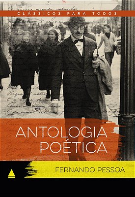Antologia Poética Fernando Pessoa - Clássico Para Todos..-