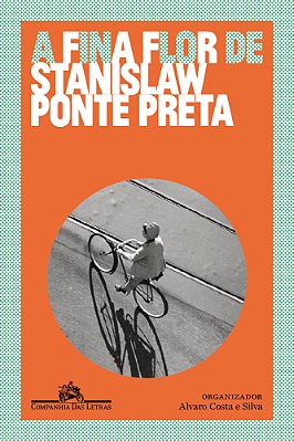 A Fina Flor De Stanislaw Ponte Preta..-