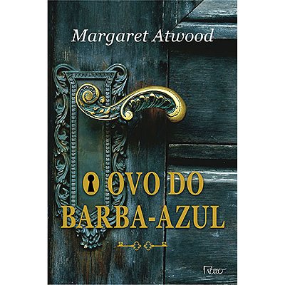 O Ovo Do Barba-Azul E Outras Histórias