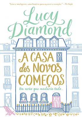 A Casa Dos Novos Começos Um Verão Que Mudaria Tudo..-