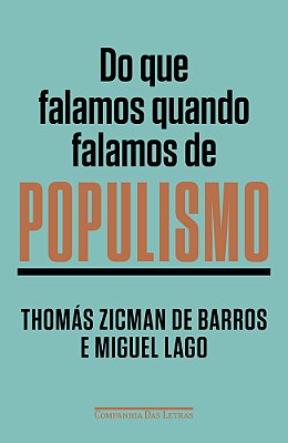 Do Que Falamos Quando Falamos De Populismo..-