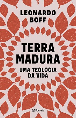 Terra Madura Uma Teologia Da Vida..-