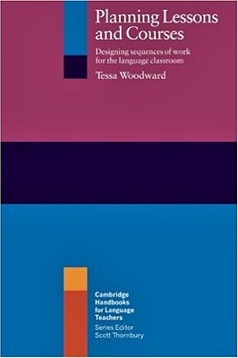 Planning Lessons And Courses - Desig. Seq. Of Work For The Lang. Clas