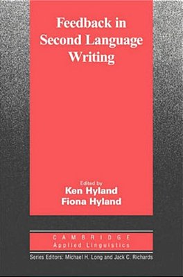 Feedback In Second Language Writing - Contexts And Issues