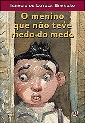 O Menino Que Não Teve Medo Do Medo - 7ª Edição..-
